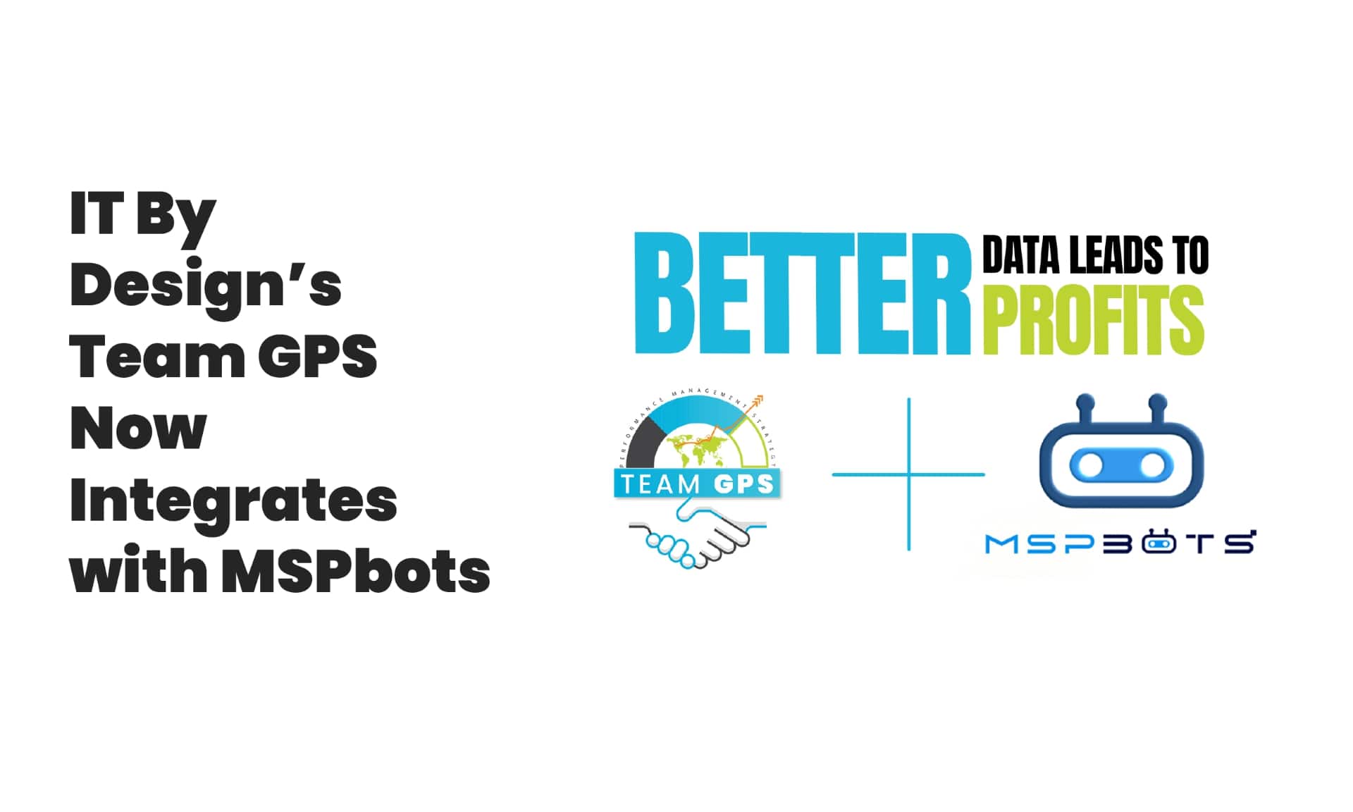IT By Design’s Team GPS Now Integrates with MSPbots